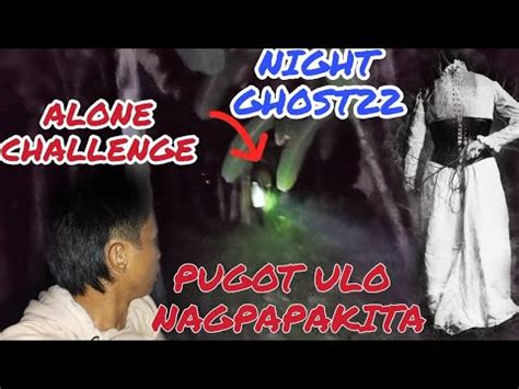 ALONE CHALLENGE PUGOT ULO NAGPAPAKITA NANG .